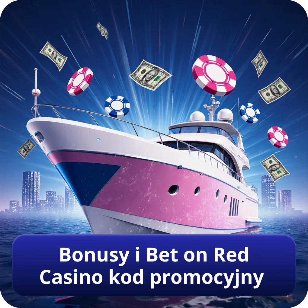 Bonusy i Bet on Red Casino kod promocyjny do 7500 zł i 250 FS Bonusy i Bet on Red Casino kod promocyjny
