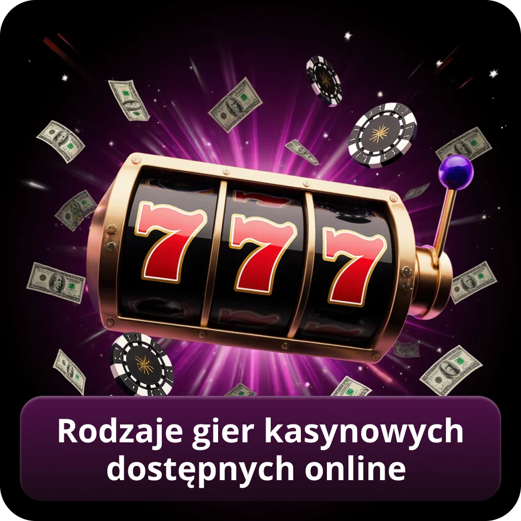 Rodzaje gier kasynowych dostępnych online w Polsce 2026 Rodzaje gier kasynowych dostępnych online w Polsce