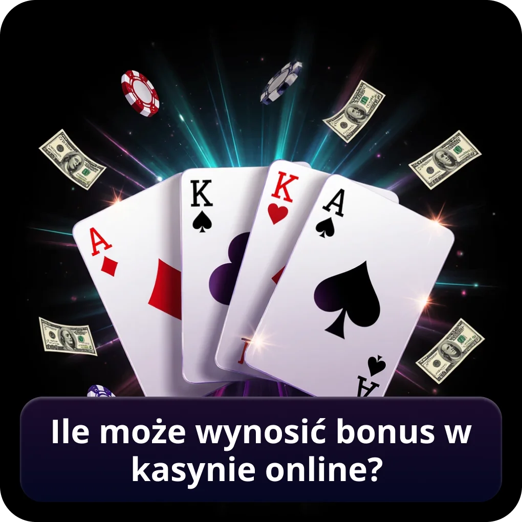 Ile może wynosić bonus w kasynie online?