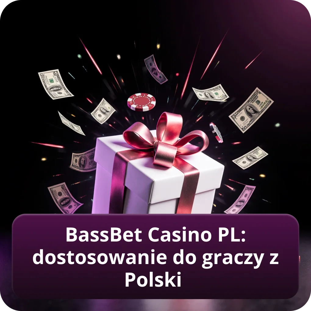 BassBet Casino PL: dostosowanie do graczy z Polski BassBet lokalne funkcje BassBet Casino PL: dostosowanie do graczy z Polski BassBet