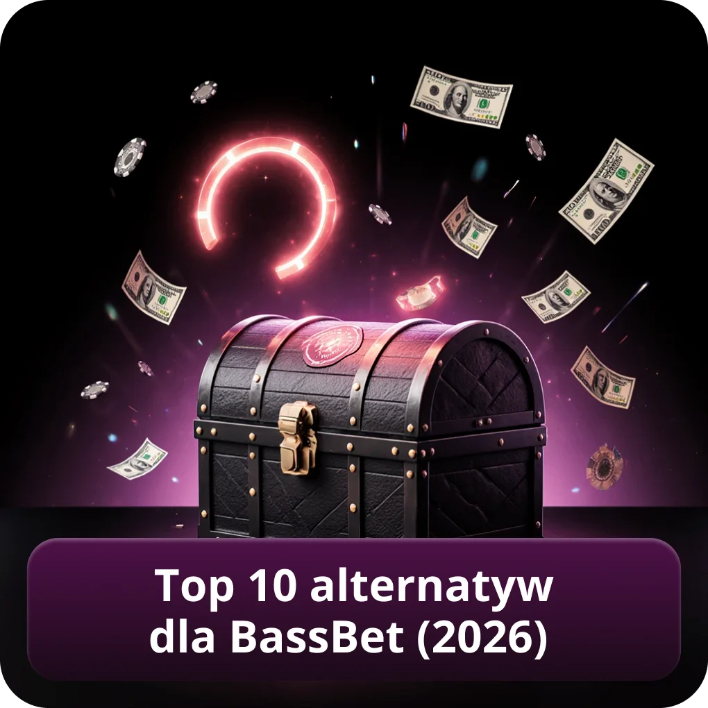 Top 10 alternatyw dla BassBet (2026) ranking kasyn Top 10 alternatyw dla BassBet (2026)