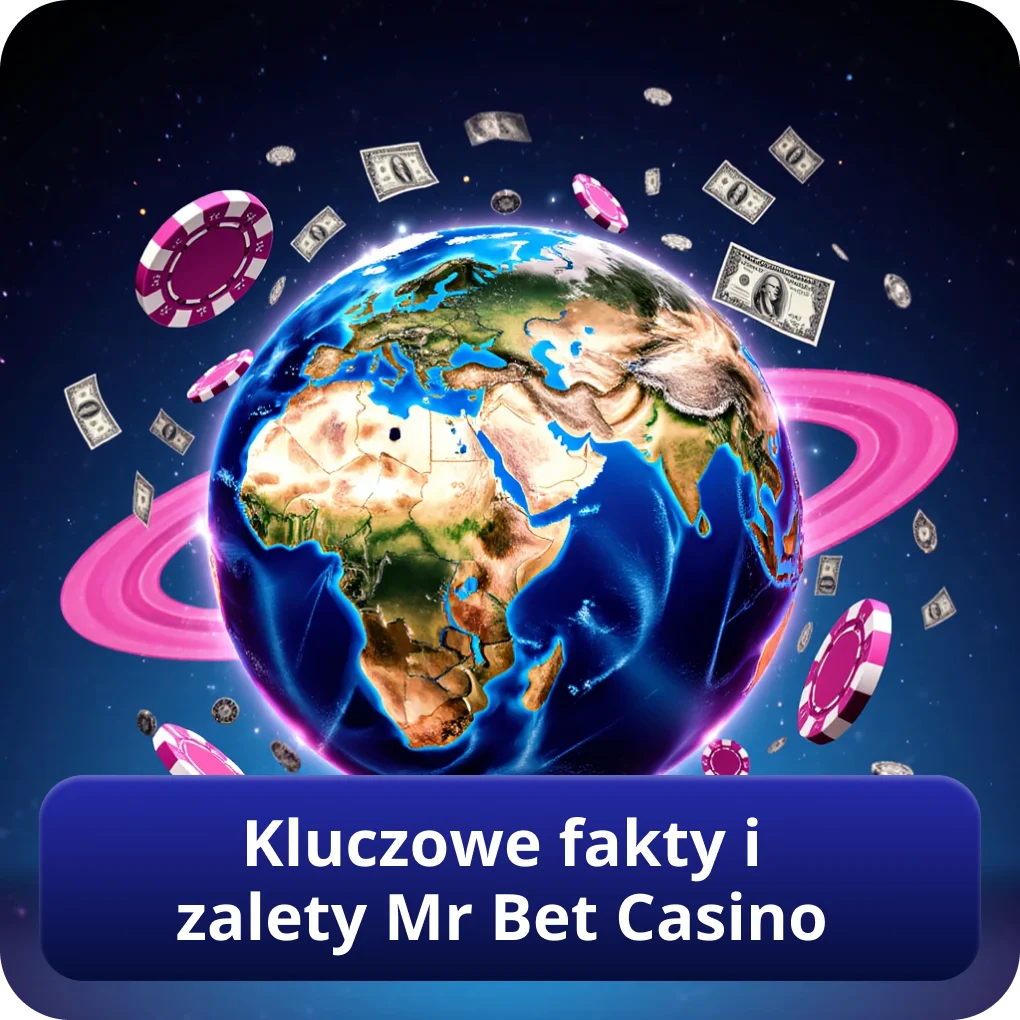 Kluczowe fakty i zalety Mr Bet Casino