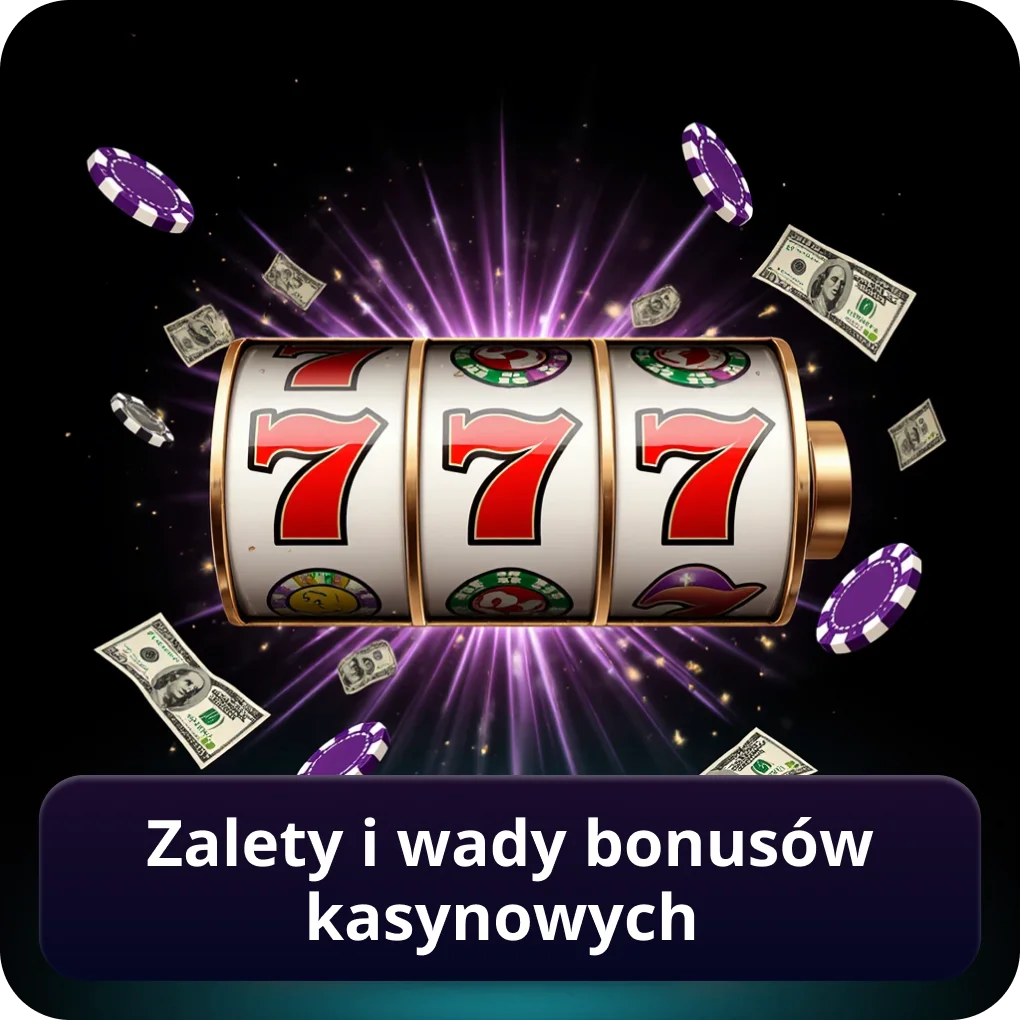 Zalety i wady bonusów kasynowych
