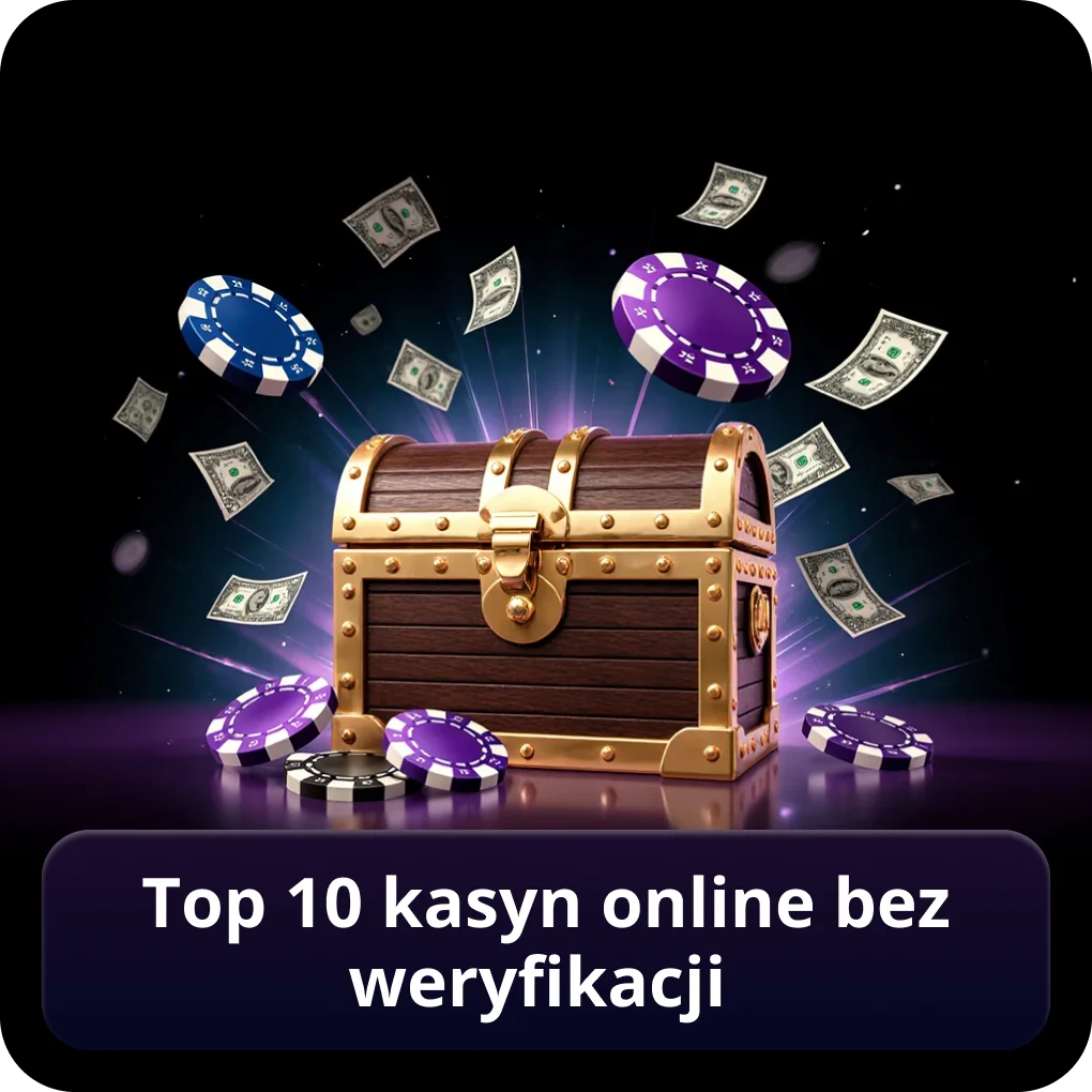Top 10 kasyn online bez weryfikacji – aktualny ranking 2026 Top 10 kasyn online bez weryfikacji
